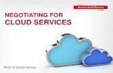 NEGOTIATING FOR CLOUD SERVICES · Do you see the integration of various cloud service offerings as part of common business solutions: 10 Buyer’s Perspective Provider’s Perspective