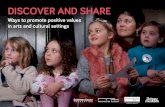 Discover anD share€¦ · 6 Discover and share Ways to promote positive values in arts and cultural settings common cause Foundation The PercePTion GaP Across the UK nearly three