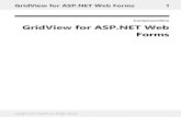 GridView for ASP.NET Web Forms - GrapeCityprerelease.componentone.com/help/ASPNETWebForms/ASP.GridView.pdfASP.NET Web Forms includes advanced features that enable developers to build