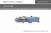Colloid Mill - SPX FLOWColloid Mill FORM NO.: 95-03028 REVISION: 09/2019 READ AND UNDERSTAND THIS MANUAL PRIOR TO OPERATING OR SERVICING THIS PRODUCT. INSTRUCTION MANUAL 09/2019 95-03028