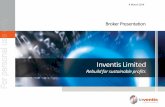 Broker Presentation For personal use only · Broker Presentation. 6 March 2014. Inventis Limited. For personal use only. Rebuild for sustainable profits. Inventis Limited. Inventis