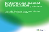Enterprise Social Networking - Frankwatching · Enterprise Social Networking: de volgende stap Wij zien bij KPN een ontwikkeling van een ‘social intranet’ naar ‘social networking’.