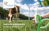 Lead with sustainability...Challenges with regard to energy and efficiency Uncertainties in milk supply Amount Allocation Intercompany streams Legal demands Water reuse Food safety