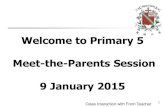 Welcome to Primary 5 Meet-the-Parents Session 9 January 2015 · Di Zi Gui 《弟子规》-Values, especially traditional Chinese values, will be taught -Pupils will recite Di Zi Gui