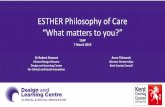 ESTHER Philosophy of Care “What matters to you?” · Proactive disruption in Kent •ESTHER Implementing the ESTHER Philosophy on 5 levels–person with complex needs •part of