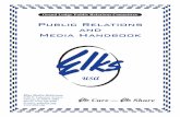 Public Relations and Media Handbook...USA Elks Media Relations 2750 N. Lakeview Avenue Chicago, IL 60614-1993 Phone: (773) 755-4892 E-mail: pr@elks.org Grand Lodge Public Relations