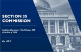 SECTION 35 COMMISSION · 2019. 7. 1. · 1. Commission Overview - Slides 4-5 2. Recommendations Proposed by Individual Members and Voted on June 27, 2019 - Slides 6-9 3. Section 35