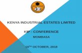 KENYA INDUSTRIAL ESTATES LIMITED KIP - CONFERENCE€¦ · A business incubator is a facility designed to assist businesses become established and profitable during their incubation