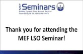 Thank you for attending the MEF LSO Seminar! · 2016. 5. 20. · 3 Join Us For The MEF Q2 Rome Meeting •Open to MEF members and invited guests •Plenary session features technical