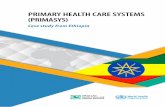 PRIMARY HEALTH CARE SYSTEMS (PRIMASYS) · CASE STUDY FROM ETHIOPIA 3 1. Introduction to Ethiopia case study This case study provides a comprehensive, in-depth assessment of the national