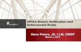 HIPAA Breach Notification and Enforcement Rules Iliana ...HIPAA Enforcement –February 7, 2019 OCR has concluded an all-time record year in HIPAA enforcement activity. In 2018, OCR