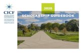 SCHOLARSHIP GUIDEBOOK · scholarships. Our scholarship program makes awards that are impactful and often renewable to increase students’ chances of academic and financial success.