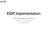 EIDR Implementation - EIDR | EIDR ¢â‚¬¢ Clear business case and target ROI, rational investment case that