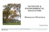 OUTDOOR AND ENVIRONMENTAL EDUCATION ... OUTDOOR & ENVIRONMENTAL EDUCATION Resource Directory (Revised