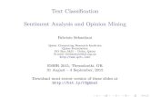 Text Classification Sentiment Analysis and Opinion Miningnmis.isti.cnr.it/sebastiani/ClassificationESSIR2015.pdfWhatclassiﬁcationisandisnot I Classiﬁcation(aka“categorization”):