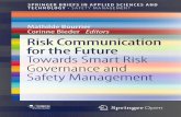 Mathilde Bourrier Corinne Bieder Editors Risk ...Risk Communication for the Future Towards Smart Risk Governance and Safety Management. SpringerBriefs in Applied Sciences and Technology