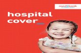 hospital cover - Medibank · Choose the right cover for you Medibank Gold Complete From pregnancy and birth to psychiatric services and heart and vascular procedures, this Hospital