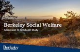 Berkeley Social Welfare · 2020. 9. 16. · Berkeley Social Welfare Admission to Graduate Study. Fall 2021 Admission Virtual Information Session • Welcome, Introductions & Session