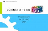 Building a Team - cs.tut.fiprojekti/Teambuilding.pdf · Successful team… 15.9.2016 7 • Recognize the power of teamwork • Take a moment to appreciate the power of teamwork and