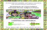 Caderno resumos completo - portalkaingang.org · IX ENCONTRO SOBRE LEITURA E ESCRITA EM SOCIEDADES INDÍGENAS Revitalização de Língua Indígena Educação Escolar Indígena Inclusiva