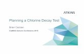 Planning a Chlorine Decay Test - WordPress.com · 2017. 2. 10. · Microsoft PowerPoint - 3 - Planning a Chlorine Decay Test -CwMAG 2015.pptx Author: barne_000 Created Date: 6/14/2016