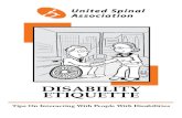 DISABILITY ETIQUETTE · depend on individuals like you and your tax-deductable gifts. If you would like to make a donation to support United Spinal’s mission, ... You don’t have