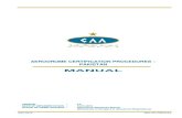 AERODROME CERTIFICATION PROCEDURES PAKISTAN · the CAA. In addition as per Pakistan Civil Aviation Authority, Rule 60-A of CARs 1994 and ANO-001-DRAS-2.0, aerodrome certificate must