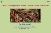 Dr S.N.Sushil · 2020. 6. 15. · Dr S.N.Sushil Principal Scientist (Agril. Entomology) (Former Plant Protection Advisor, Govt. of India) ICAR-IISR, India Facts: Management of the