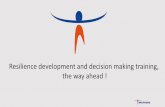 Resilience development and decision making training, the ...Pilot- KPI Evaluation and Training Model Resilience development Decision making Unexpected and complex situations management