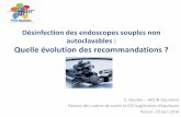 Désinfection des endoscopes souples non autoclavables : Quelle … · •Evaluation des pratiques –Programme d’inspection réalisé par l’ARS Rhône-Alpes sur les pratiques