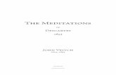 The Meditations of Descartesyogebooks.net/english/veitch/1853tmod.pdfthe truth, the ability for metaphysical studies is less general than for those of geometry. And, besides, there