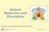 School Behavior and Discipline · 2020. 7. 21. · Discipline-Special Education Provisions Special education students may be disciplined in the same manner as regular education students,