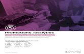 Promotions Analytics - · PDF file Promotions Analytics Improve promotional performance with Customer Data Science Promotions Analytics enables you to understand past promotions, identifies