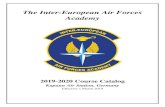 The Inter-European Air Forces Academy...The Inter -European Air Forces Academy (IEAFA) was passed into U.S. law in the Carl Levin and Howard P. “Buck” McKeon National Defense Authorization
