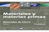 Materiales y materias primas - escuelaraggio.edu.ar web/pagina de practicos/5y6/auto … · Colección Materiales y materias primas Serie producida por el Canal Encuentro junto con