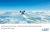 eSatThe Silent Air Taxi Project –Advanced Aircraft ...€¦ · e.SAT eSatThe Silent Air Taxi Project –Advanced Aircraft Concepts for General Aviation Eike Stumpf, RWTH Aachen