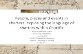 People,’places’and’events’in’ charters:’exploring’the ... · PDF file People,’places’and’events’in’ charters:’exploring’the’language’of’ charters’within’ChartEx’