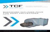BACKWARD INCLINED FANS FOR DUST COLLECTORS T C Fa n · 6 ATAL Type TCBI Direct Drive Backward Inclined Fans for Dust Collectors, where indicated on drawings and schedules, shall be