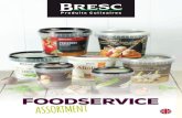 FOODSERVICE - Bresc B.V. · FOODSERVICE TMENT. THE CHILLED PRODUCTS SPECIALIST Bresc is the specialist in chilled garlic and herb products for the European gastronomic market. When