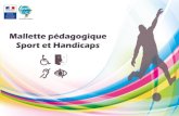 SPORT ET HANDICAPS · 2016. 9. 6. · Sport et handicaps, - Le second niveau permet aux personnes déjà sensibilisées d’approfondir leurs connaissances. Pour cela, il suffit de