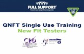 QNFT Single Use Training New Fit Testers...without talking – resume stepping/cycling. The 7 exercises (continued) Let’s begin • When you are ready, click start to begin. •