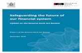 Safeguarding the future of our financial system · in regards to anti-money laundering. The Reserve Bank’s tool-kit has also evolved since 1989, from a largely disclosure-based