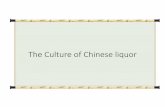 Shi The culture of Chinese liquor - William & Mary · “ from emperor Wu of Han dynasty and then designated it as a royal tribute. liquor vessels in ancient China zūn gū hé gōng.