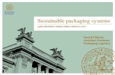 Sustainable packaging systems...• 20-25% of the food wasted at Swedish households can be related to packaging (too large packaging, difficult to empty packaging, too little protection,