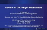 Review of GA Target Fabrication - Lasers, Photonics, and Fusion … · 2017. 4. 13. · for the Inertial Fusion Technology Team General Atomics, P.O. Box 85608, San Diego ... 60%