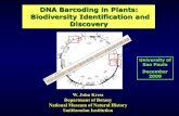 DNA Barcoding in Plants: Biodiversity Identification and Discovery … · 2009. 12. 3. · DNA Barcoding in Plants: Biodiversity Identification and Discovery W. John Kress ... To