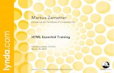 HTML Essential TrainingHTML Essential Training has earned this Certificate of Completion for: lynda.com . Created Date: 3/18/2015 10:49:49 AM