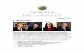 COLLEGE OF LAW FSU LAW FOCUS...Dec 01, 2017  · Molly J. Tasker (’73) Jacquelyn A. Thomas (’14) - Dean Erin O'Connor Pictured above: FSU Law Alumni Board of Directors officers