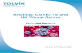Briefing: COVID-19 and - Emap.com...EXECUTIVE SUMMARY This Briefing Report considers the potential impact of COVID-19 on the UK waste sector, with a particular focus on Residual Waste