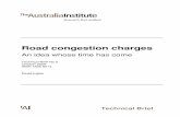 An idea whose time has come - The Australia Institute 5 Road congestion charges final_7.pdfcongestion, however, the Department for Transport argues that the tax might need to be 10